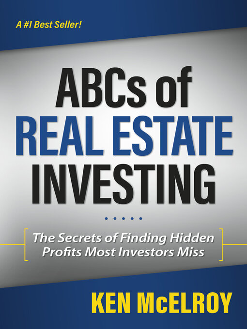 Title details for The ABCs of Real Estate Investing by Ken McElroy - Available
